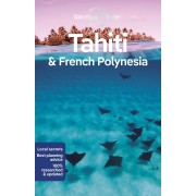 Tahiti and French Polynesia Lonely Planet